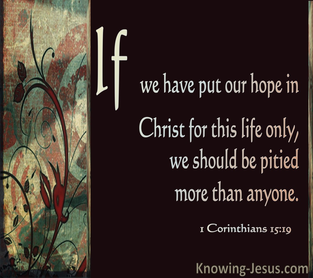 1 Corinthians 15:19 Hope In Christ (brown)